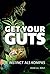 Get your guts by Hilde A.J. Bolt Get your guts by Hilde A.J. Bolt