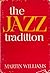 The Jazz Tradition