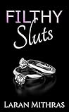Filthy Sluts