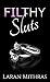 Filthy Sluts