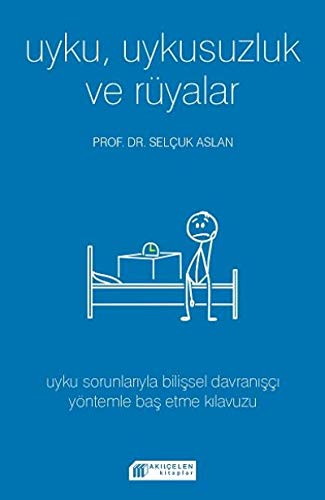 Uyku Uykusuzluk ve Rüyalar (Paperback)