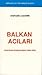 Balkan Acıları - Hastanın Başucunda Kırk Gün