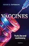 Vaccines: Truth, Lies and Controversy