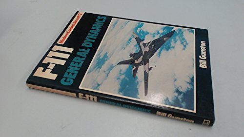 F-111 General Dynamics (Modern Combat Aircraft, #2)