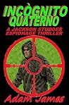 INCOGNITO QUATERNO: A Jackson Studder Espionage Thriller (Jackson Sudder Espionage Thriller Book 1)