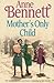 Mother's Only Child