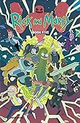 Rick and Morty: Deluxe Edition, Book Five