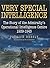 Very Special Intelligence: The Story of the Admiralty's Operational Intelligence Centre, 1939–1945
