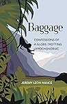 Baggage: Confessions of a Globe-Trotting Hypochondriac