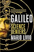 Galileo and the Science Deniers