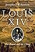 Louis XIV: The Power and the Glory