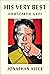His Very Best Jimmy Carter, a Life by Jonathan Alter