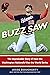 Buzz Saw: The Improbable St...