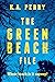 The Green Beach File