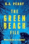 The Green Beach File