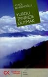 Yurdu Teninde Duymak Yurdu Teninde Duymak