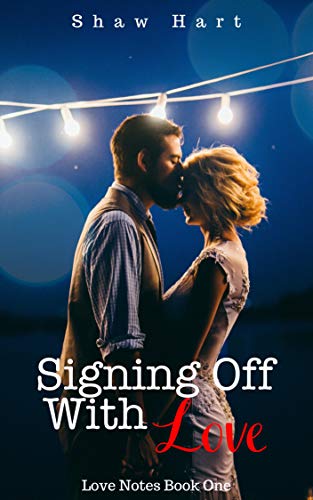 Signing Off With Love (Love Notes #1)