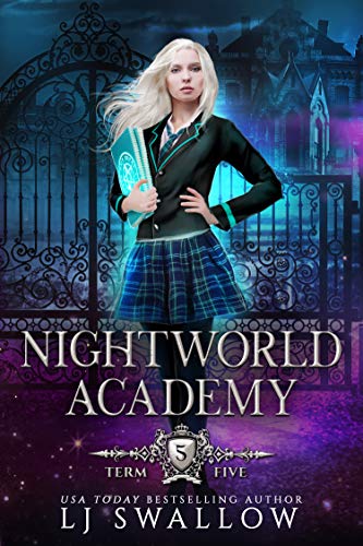 Nightworld Academy: Term Five (Nightworld Academy, #5)