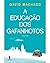 A Educação dos Gafanhotos by David Machado