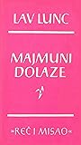 Majmuni dolaze