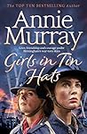 Girls in Tin Hats by Annie Murray