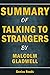 Summary of Talking to Strangers by Malcolm Gladwell