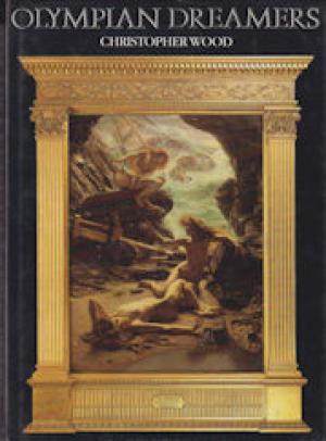 Olympian dreamers: Victorian classical painters, 1860-1914