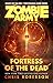 Fortress of the Dead (Zombi...