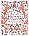 Spellwork for Self-Care by Potter Gift