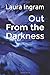 Out From the Darkness