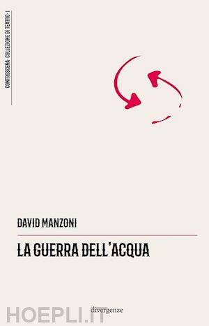 La guerra dell'acqua