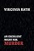An Excellent Night for Murder by Virginia Rath