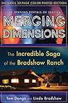 Merging Dimensions: The Incredible Saga of the Bradshaw Ranch Merging Dimensions: The Incredible Saga of the Bradshaw Ranch