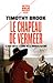 Le Chapeau de Vermeer  by Timothy Brook