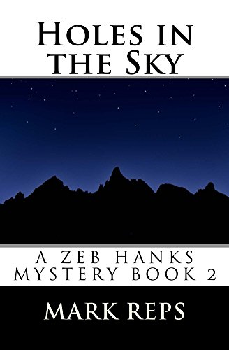 Holes In the Sky (Zeb Hanks Mystery #2)