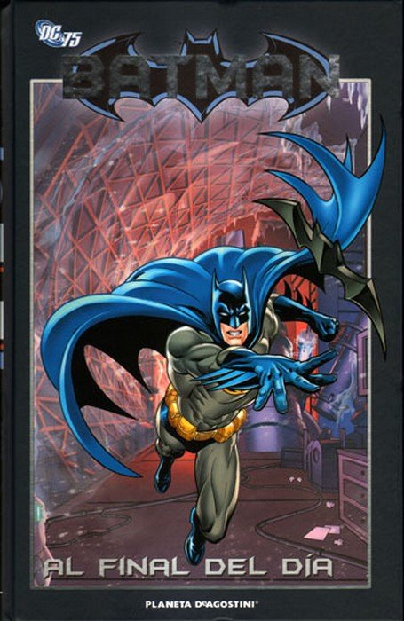 Batman: Al final del día (Batman La Colección, #38)