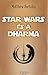 Star Wars és a dharma by Matthew Bortolin