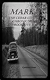 Mark: The Cedar Cove Chronicles, Book Five