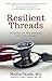 Resilient Threads: Weaving ...