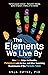 The Elements We Live By by Anja Røyne