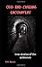 ODD AND CHILLING ENCOUNTERS: True stories of the unknown