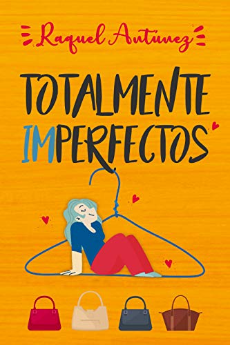 Totalmente imperfectos (Spanish Edition)