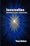 Incarnation: Breathtaking courage, wisdom and love