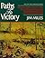 Paths to Victory: A History...