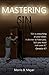 Mastering Sin