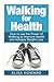 Walking for Health by Elisa Howard