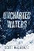 Uncharted Waters by Scott   MacKenzie