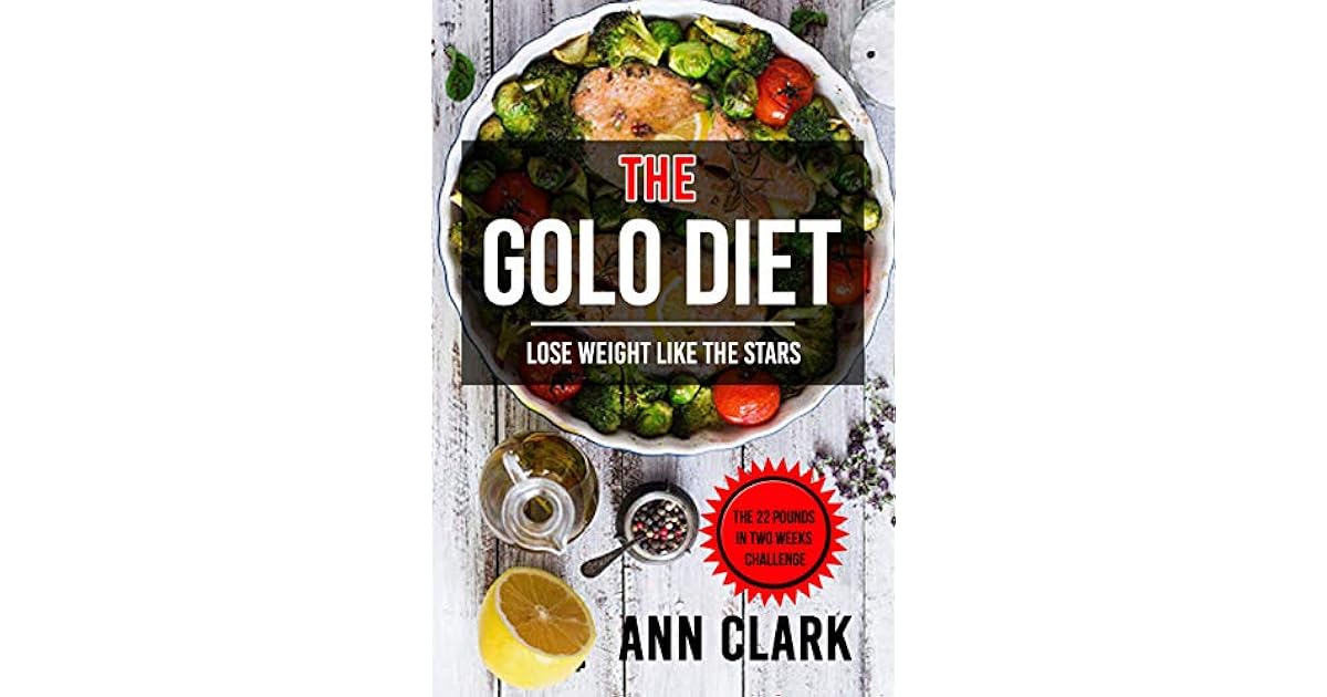 The Golo Diet Lose Weight Like The Stars The 22 Pounds In Two Weeks