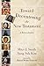 Toward Decentering the New Testament: A Reintroduction