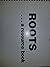 Roots...a resource book